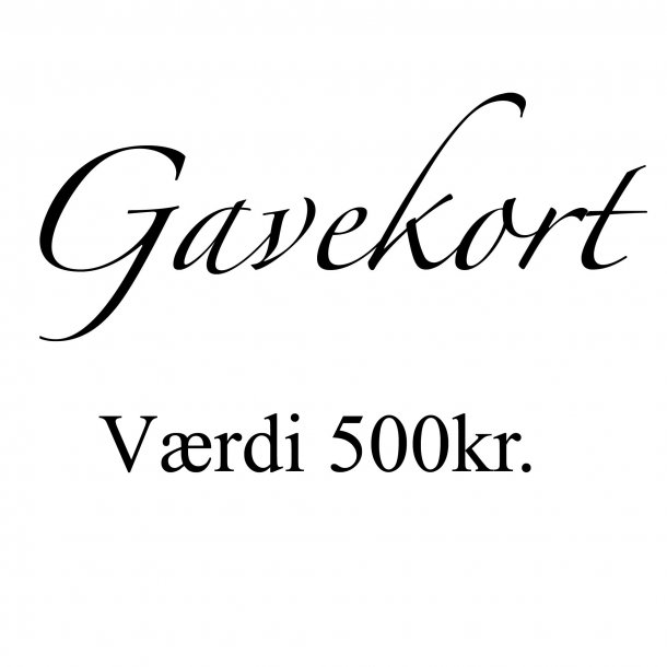 Gavekort 500 kr.